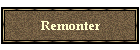 Remonter